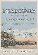 Postcards from the Baja California Border: