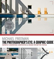 The Photographers Eye: A graphic Guide: