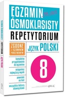 EGZAMIN ÓSMOKLASISTY JĘZYK POLSKI REPETYTORIUM