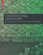 Constructing Landscape: Materials, Techniques,