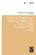 Fields of Knowledge: Science, Politics and