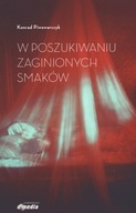 Piwowarczyk W poszukiwaniu zaginionych smaków