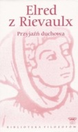 Przyjaźń duchowa Elred z Rievaulx