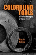 Colorblind Tools: Global Technologies of Racial