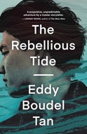 The Rebellious Tide Boudel Tan Eddy