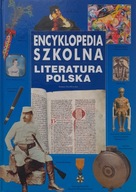 Encyklopedia szkolna literatura polska Praca zbiorowa