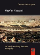 Hegel w Hiszpanii Od szkoły sewilskiej do szkoły m