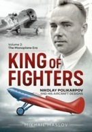 King of Fighters - Nikolay Polikarpov and His