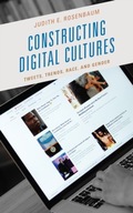 Constructing Digital Cultures: Tweets, Trends,