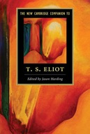 The New Cambridge Companion to T. S. Eliot Praca