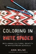 Coloring in the White Spaces: Reclaiming Cultural
