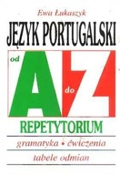 JĘZYK PORTUGALSKI od A do Z. Repetytorium, gramatyka. Ewa Łukaszyk