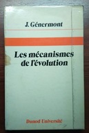 Les mecanismes de l'evolution - Genermont