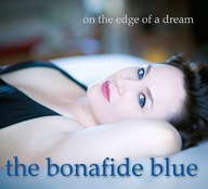 Bonafide Blue On the Edge of a Dream
