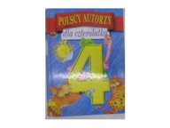 Polscy autorzy dla czterolatka - praca zbiorowa