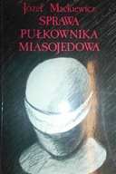 Sprawa pułkownika Miasojedowa - Mackiewicz