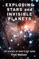 Exploding Stars and Invisible Planets: The