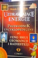 Uzdrawiające energie. Przewodnik encyklopedyczny