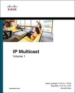 IP Multicast: Cisco IP Multicast Networking,