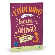 l’Italiano con Giochi e Attivita 3 con risorse digitali +audio online B1-B2