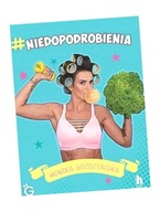 #NIEDOPODROBIENIA, GOŹDZIALSKA MONIKA