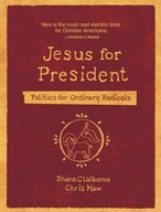 Jesus for President: Politics for Ordinary