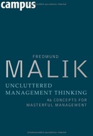 Uncluttered Management Thinking Malik Fredmund