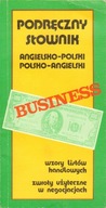 BUSINESS PODRĘCZNY SŁOWNIK ANGIELSKO-POLSKI