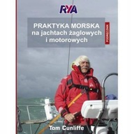 PRAKTYKA MORSKA NA JACHTACH ŻAGLOWYCH I MOTOROWYCH