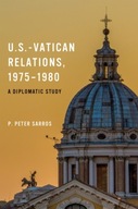 U.S.-Vatican Relations, 1975-1980: A Diplomatic