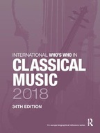 International Who s Who in Classical Music 2018