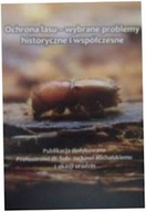 Ochrona lasu - wybrane problemy historyczne i wspó