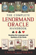 The Complete Lenormand Oracle Handbook: Reading