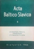 Acta Baltico-Slavica 6. Archeologia, Historia