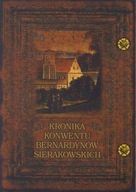 Kronika Konwentu Bernardynów Sierakowskich spisana w latach 1624-1819