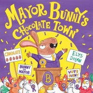 Mayor Bunny s Chocolate Town Dolan Elys