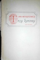 Trzy korony - Jan Meysztowicz