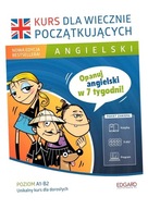 ANGIELSKI KURS DLA WIECZNIE POCZĄTKUJĄCYCH PRACA ZBIOROWA