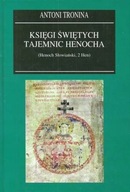 Księgi świętych tajemnic Henocha Antoni Tronina