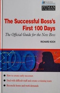 The Successful Boss's First 100 Days Richard Koch