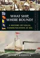 What Ship, Where Bound?: A History of Visual