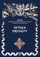 58 Pułk Piechoty Zarys Historii Wojennej Pułków Polskich w Kampanii Wrześni