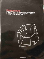 Zbigniew Król PLATONIZM MATEMATYCZNY I HERMENEUTYKA
