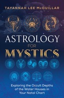 Astrology for Mystics: Exploring the Occult