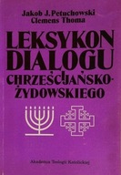 Leksykon dialogu chrześcijańsko- żydowskiego Jakob J. Petuchowski SPK