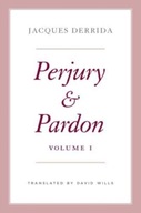 Perjury and Pardon, Volume I Derrida Jacques