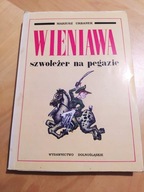 Wieniawa - szwoleżer na pegazie Mariusz Urbanek