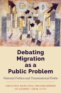 Debating Migration as a Public Problem: National