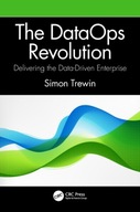 The DataOps Revolution: Delivering the