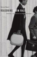 Reasoning from Race: Feminism, Law, and the Civil